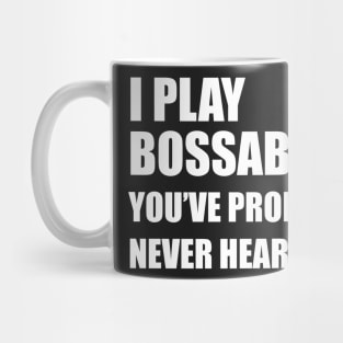 I Play Bossaball, You've Probably Never Heard Of It - Hipster Typography Mug